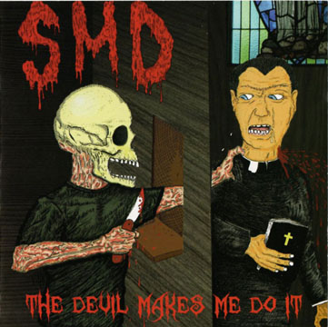SMD "The Devil Makes Me Do It" LP (SW) Red Vinyl